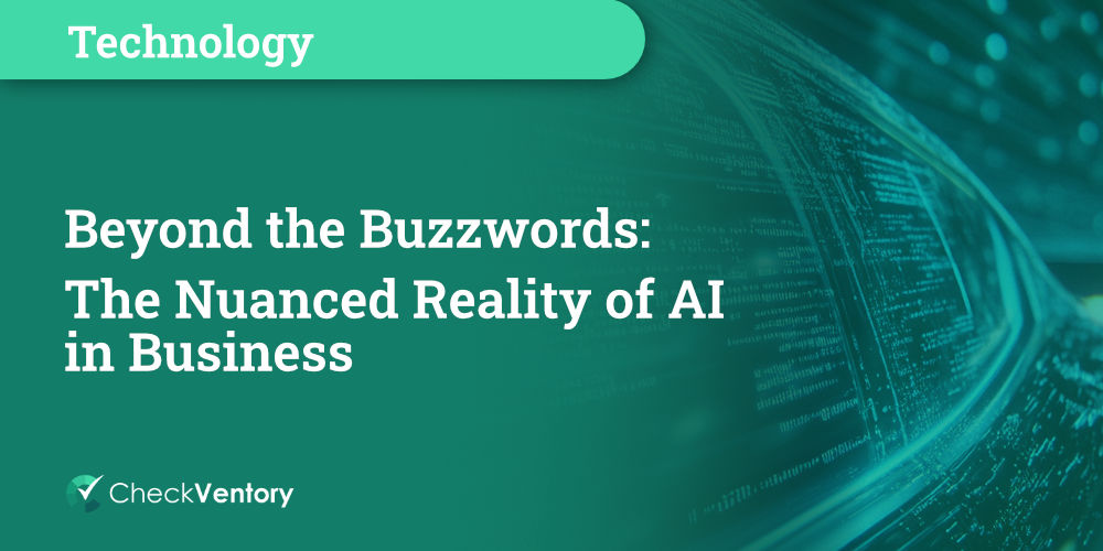 Beyond the Buzzwords: The Nuanced Reality of AI in Business